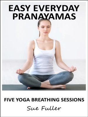cover image of Easy Everyday Pranayamas